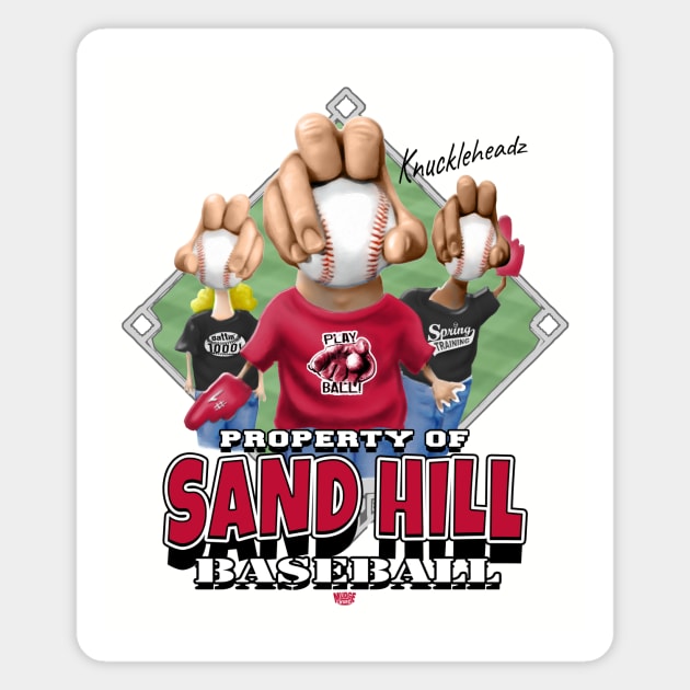 Knucklehead for Sand Hill Baseball Magnet by MudgeSportswear